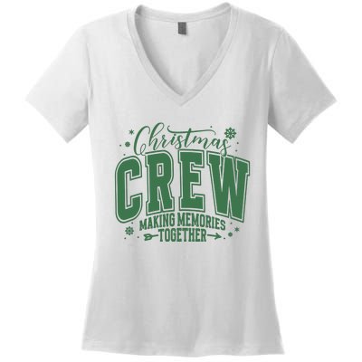 Christmas Crew Making Memories Together Women's V-Neck T-Shirt