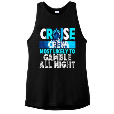 Cruise Crew Most Likely To Gamble All Night Ladies PosiCharge Tri-Blend Wicking Tank