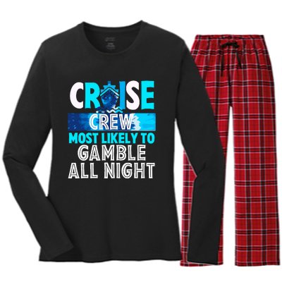 Cruise Crew Most Likely To Gamble All Night Women's Long Sleeve Flannel Pajama Set 