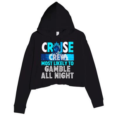 Cruise Crew Most Likely To Gamble All Night Crop Fleece Hoodie