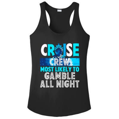 Cruise Crew Most Likely To Gamble All Night Ladies PosiCharge Competitor Racerback Tank