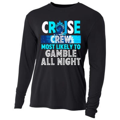 Cruise Crew Most Likely To Gamble All Night Cooling Performance Long Sleeve Crew