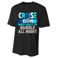 Cruise Crew Most Likely To Gamble All Night Performance Sprint T-Shirt