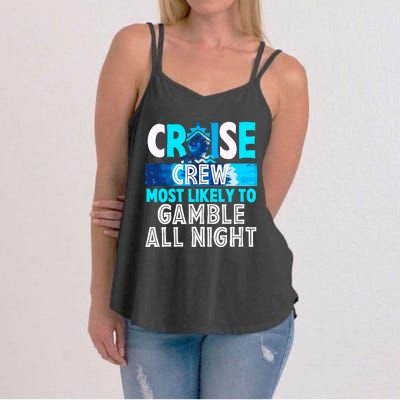 Cruise Crew Most Likely To Gamble All Night Women's Strappy Tank