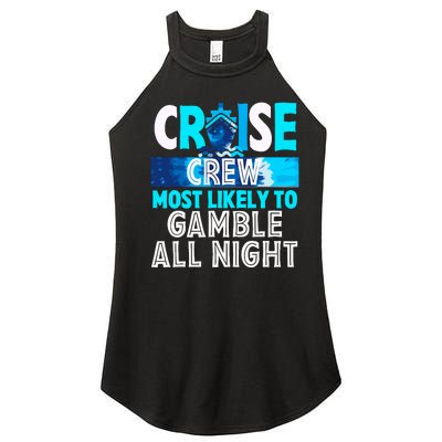 Cruise Crew Most Likely To Gamble All Night Women's Perfect Tri Rocker Tank