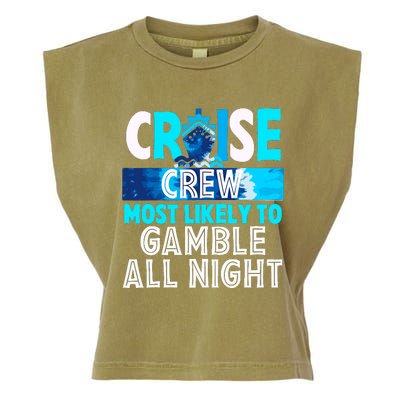 Cruise Crew Most Likely To Gamble All Night Garment-Dyed Women's Muscle Tee