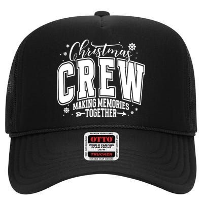 Christmas Crew Making Memories Together High Crown Mesh Back Trucker Hat