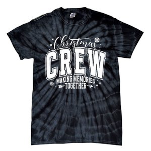 Christmas Crew Making Memories Together Tie-Dye T-Shirt