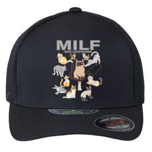 Cute Cats MILF Man I Love Felines Flexfit Unipanel Trucker Cap