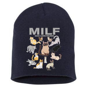 Cute Cats MILF Man I Love Felines Short Acrylic Beanie