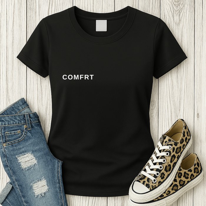 Comfrt Cosy Minimalist Design Womens T-Shirt