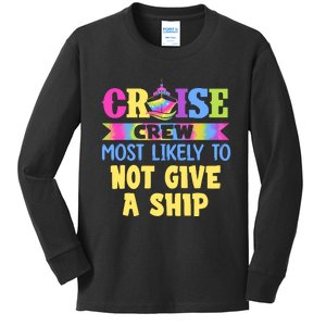 Cruise Crew Most Likely To Be Not Give A Ship Tie Dye Kids Long Sleeve Shirt