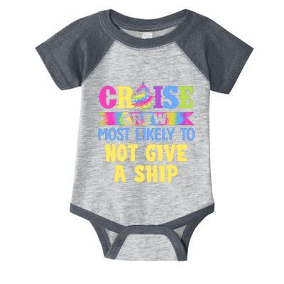 Cruise Crew Most Likely To Be Not Give A Ship Tie Dye Infant Baby Jersey Bodysuit