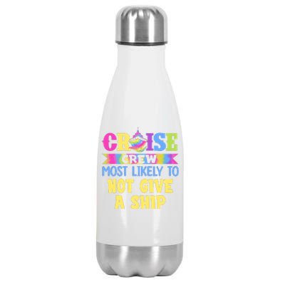 Cruise Crew Most Likely To Be Not Give A Ship Tie Dye Stainless Steel Insulated Water Bottle