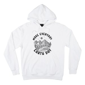 Climate Change Make Everyday Earth Day Save The Planet Hoodie