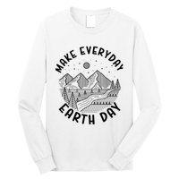 Climate Change Make Everyday Earth Day Save The Planet Long Sleeve Shirt