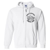 Climate Change Make Everyday Earth Day Save The Planet Full Zip Hoodie