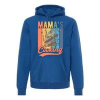 Culinary Cooking Mom Gift Mamas Cooking Gift Premium Hoodie