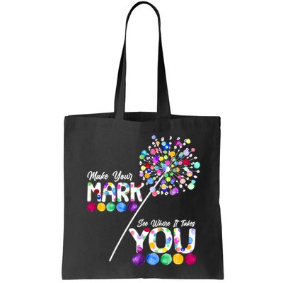 Cute Colorful Make Your Mark See Where It Takes You International Dot Day Bag