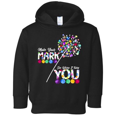 Cute Colorful Make Your Mark See Where It Takes You International Dot Day Toddler Hoodie