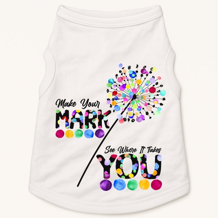 Cute Colorful Make Your Mark See Where It Takes You International Dot Day Doggie Tank