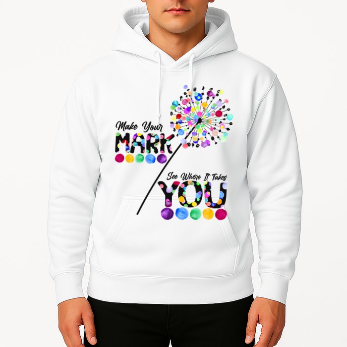 Cute Colorful Make Your Mark See Where It Takes You International Dot Day Hoodie