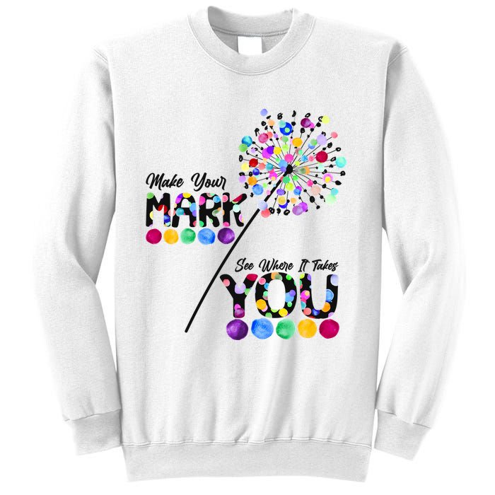 Cute Colorful Make Your Mark See Where It Takes You International Dot Day Sweatshirt