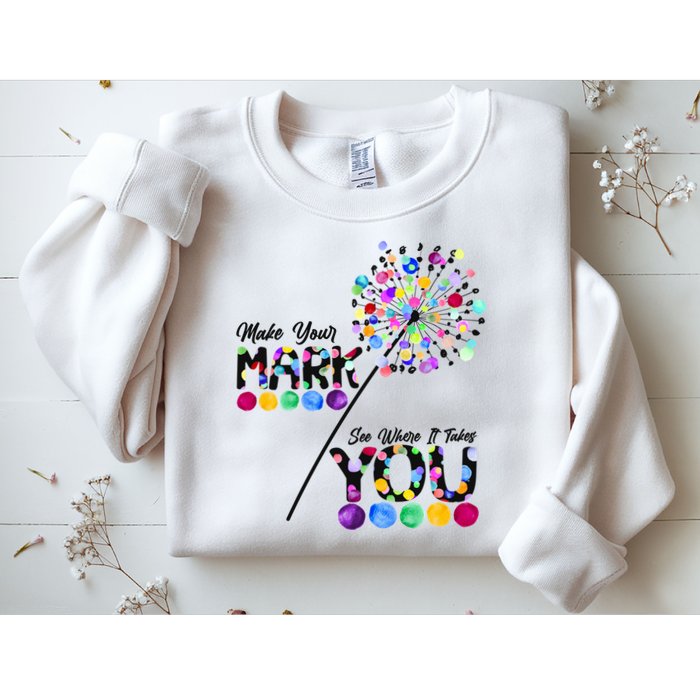 Cute Colorful Make Your Mark See Where It Takes You International Dot Day Sweatshirt