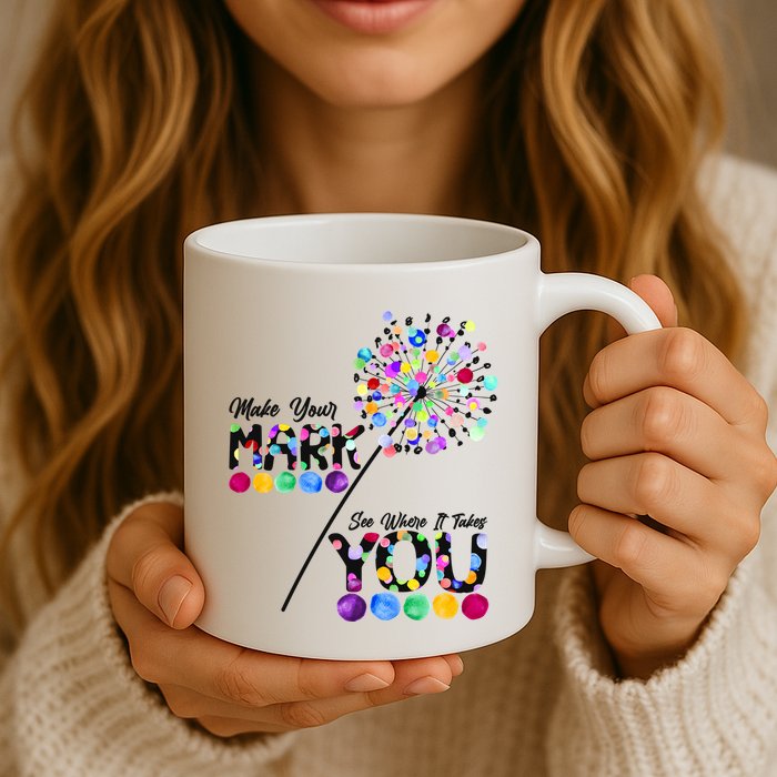 Cute Colorful Make Your Mark See Where It Takes You International Dot Day Mug