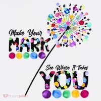 Cute Colorful Make Your Mark See Where It Takes You International Dot Day Poster