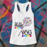 Cute Colorful Make Your Mark See Where It Takes You International Dot Day Womens Tank Top