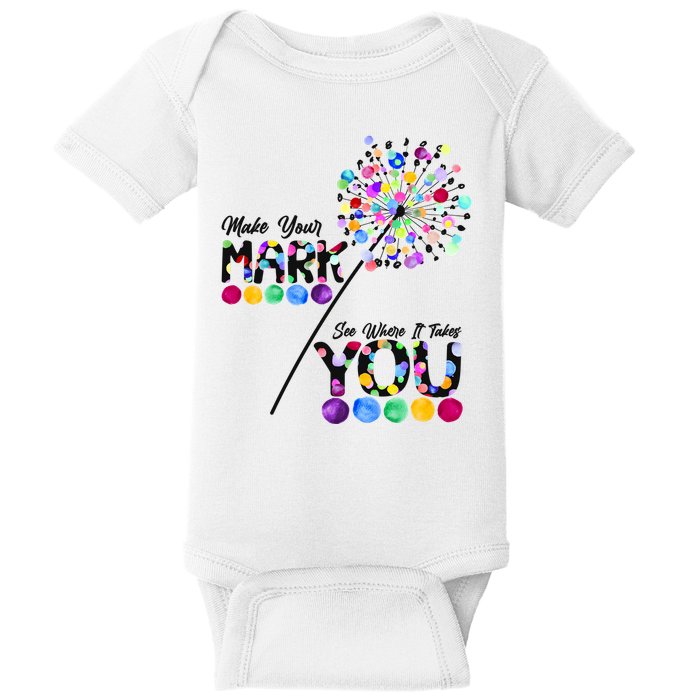 Cute Colorful Make Your Mark See Where It Takes You International Dot Day Baby Bodysuit