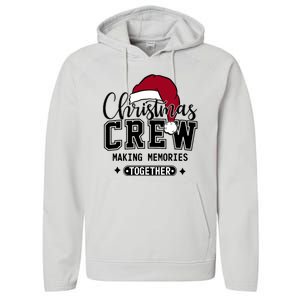 Christmas Crew Making Memories Together Matching Family Performance Fleece Hoodie