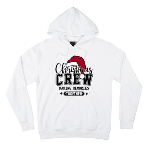 Christmas Crew Making Memories Together Matching Family Hoodie