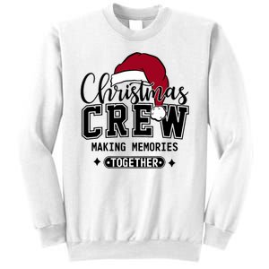 Christmas Crew Making Memories Together Matching Family Sweatshirt