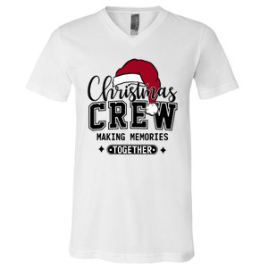 Christmas Crew Making Memories Together Matching Family V-Neck T-Shirt