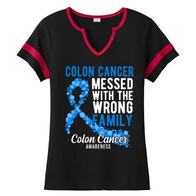 Colon Cancer Messed With Wrong Family Colon Cancer Awareness Ladies Halftime Notch Neck Tee