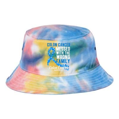 Colon Cancer Messed With Wrong Family Colon Cancer Awareness Tie Dye Newport Bucket Hat