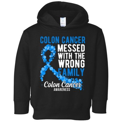 Colon Cancer Messed With Wrong Family Colon Cancer Awareness Toddler Hoodie