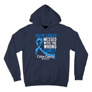 Colon Cancer Messed With Wrong Family Colon Cancer Awareness Tall Hoodie