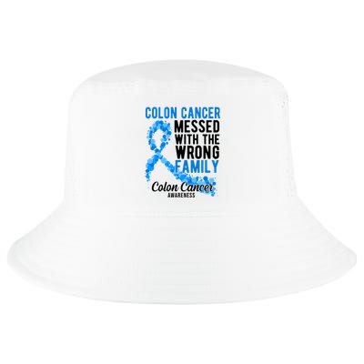 Colon Cancer Messed With Wrong Family Colon Cancer Awareness Cool Comfort Performance Bucket Hat
