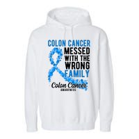 Colon Cancer Messed With Wrong Family Colon Cancer Awareness Garment-Dyed Fleece Hoodie