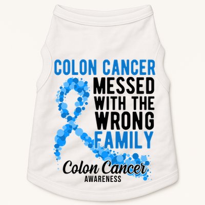 Colon Cancer Messed With Wrong Family Colon Cancer Awareness Doggie Tank