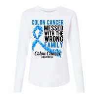 Colon Cancer Messed With Wrong Family Colon Cancer Awareness Womens Cotton Relaxed Long Sleeve T-Shirt