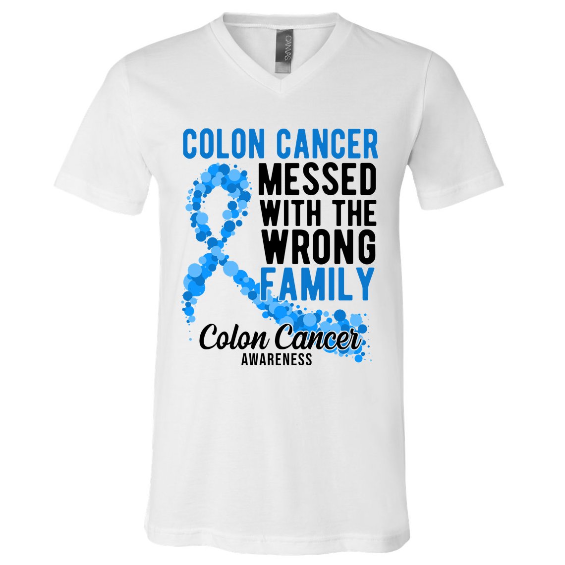 Colon Cancer Messed With Wrong Family Colon Cancer Awareness V-Neck T-Shirt