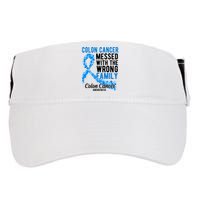 Colon Cancer Messed With Wrong Family Colon Cancer Awareness Adult Drive Performance Visor