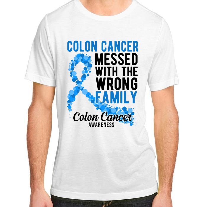 Colon Cancer Messed With Wrong Family Colon Cancer Awareness Adult ChromaSoft Performance T-Shirt