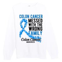 Colon Cancer Messed With Wrong Family Colon Cancer Awareness Premium Crewneck Sweatshirt