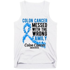 Colon Cancer Messed With Wrong Family Colon Cancer Awareness Tank Top