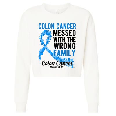Colon Cancer Messed With Wrong Family Colon Cancer Awareness Cropped Pullover Crew